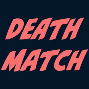 Deathmatch